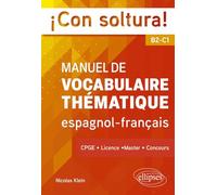¡Con soltura!: Manuel de vocabulaire thématique espagnol-français B2-C1
