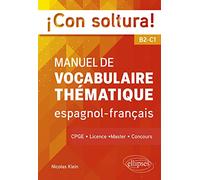 ¡Con soltura!: Manuel de vocabulaire thématique espagnol-français B2-C1