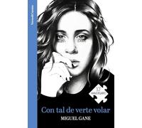 Con tal de verte volar