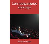 Con Todos Menos Conmigo