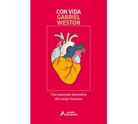 Con vida: Una anatomía alternativa del cuerpo humano