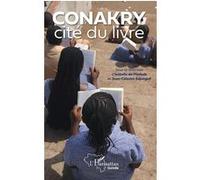Conakry cité du livre Isabelle Da Piedade (Auteur), Jean-Célestin Edjangue (Auteur)