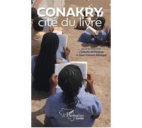 Conakry cité du livre - Isabelle Da Piedade - L'harmattan - broché - Essai