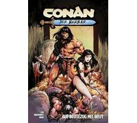 Conan der Barbar: Bd. 5 (2. Serie): Auf Beutezug mit Belit