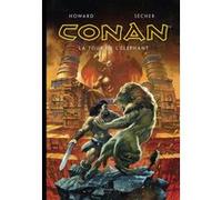 Conan illustré : La Tour de l'Eléphant Valentin Sécher (Auteur), Robert Ervin Howard (Auteur), Patrice Louinet (Traduction)