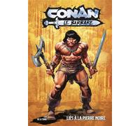Jim Zub – Conan le Barbare T01 : Liés à la pierre noire – Broché – Panini Comics