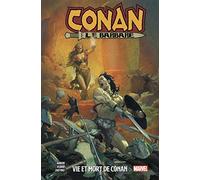 Conan Le Barbare T01: Vie et mort de Conan