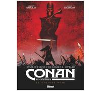 Vincent Brugeas – Conan le Cimmérien, Tome 2 : Le Colosse noir – Glénat