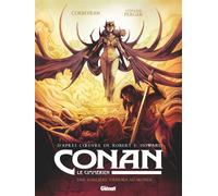 Conan le Cimmérien - Une sorcière viendra au monde - Éric Corbeyran - Glénat - cartonné - Bande dessinée
