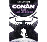 Conan : Le Culte de la Lune d'Obsidienne