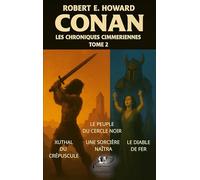Conan, les chroniques Cimmériennes: Tome 2