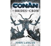 Conan: The Brides of Crom - John Langan - Titan Books - ebook (ePub) - Livre