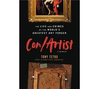 ConArtist - Tony Tetro - Little Brown amp Company - Livre en Anglais - Hardback Tony TetroTony Tetro (Auteur)