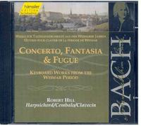 Conc., Fantaisies & Fugues De La Periode De Weimar Hill, Clavecin