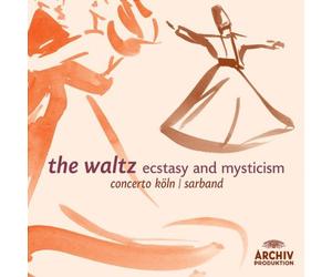 Conc. Koln - The Waltz: Ecstasy and Myst [Import]