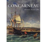 Concarneau: Histoire d'une ville
