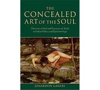 Concealed Art of the Soul Jonardon Ganeri (Auteur)
