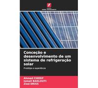 Conceção e desenvolvimento de um sistema de refrigeração solar