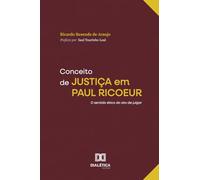 Conceito de Justiça em Paul Ricoeur: O sentido ético do ato de julgar