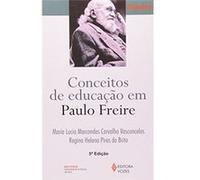 Conceitos De Educacao Em Paulo Freire Maria Lucia M. Carvalho Vasconcelos, Paulo Freire, Regina Helena Pires de Brito (Auteur)