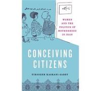 Conceiving Citizens - KashaniSabet Firoozeh Associate Professor of History Associate Professor of History University of Pennsylvania New York - Oxford Uni KashaniSabet Firoozeh Associate Professor of 