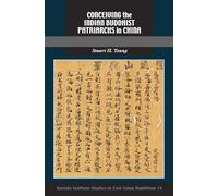 Conceiving the Indian Buddhist Patriarchs in China