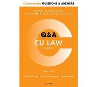 Concentrate Questions and Answers EU Law - Foster Nigel LLM Degree Academic Director at Robert Kennedy College Zurich and Professor of EU Law Modules Sout Foster Nigel LLM Degree Academic Director at