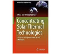 Concentrating Solar Thermal Technologies