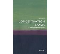 Concentration Camps: A Very Short Introduction