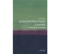Concentration Camps - Stone Dan Professor of Modern History Royal Holloway University of London - Oxford University Press - Livre en Anglais - Paperback Stone Dan Professor of Modern History Royal Hol