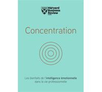 Concentration - Collectif - Harvard Business Review - cartonné - Guide