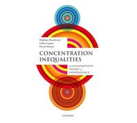 Concentration Inequalities: A Nonasymptotic Theory of Independence