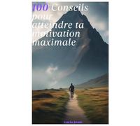Concentration Maximale Pour la RÉUSSITE: Atteindre une concentration maximale demande de la discipline, des stratégies adaptées et une bonne hygiène ... tous les domaines (travail, études, sport…