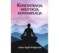Concentration, méditation, contemplation (Buch auf Polnisch)