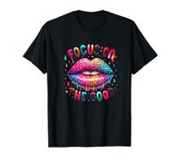 Concentrez-vous sur la motivation de Good Rainbow Lips T-Shirt