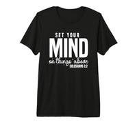 Concentrez-Vous sur Les Choses d'en Haut - Colossiens 3:2 T-Shirt Haut de Gamme