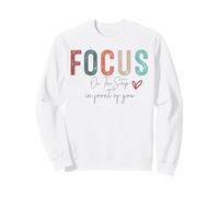 Concentrez-Vous sur l'étape Devant Vous Sweatshirt