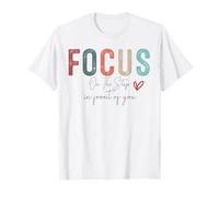 Concentrez-Vous sur l'étape Devant Vous T-Shirt