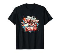 Concentrez-vous vers l'avant avec Get Your Head Down Discours T-Shirt