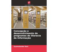 Concepção e desenvolvimento de programas de literacia da informação