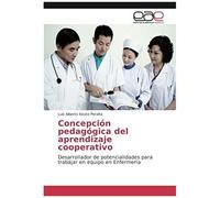 Concepción Pedagógica Del Aprendizaje Cooperativo