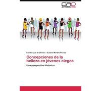 Concepciones De La Belleza En Jóvenes Ciegos