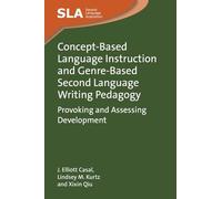 Concept-based Language Instruction and Genre-based Second Language Writing Pedagogy: Provoking and Assessing Development