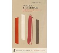 Concept et méthode La conception de la philosophie de Gilles Deleuze - Axel Cherniavsky - De La Sorbonne Editions - broché - Etude
