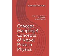 Concept Mapping 4 Concepts of Nobel Prize in Physics: Superconductors & Related Achievements