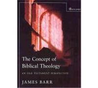 Concept of Biblical Theology Barr, James (Auteur)