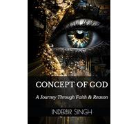 Concept of God: A Journey Through Faith & Reason