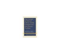 Concept Of Ordered Liberty And The Common-Law Due-Process Tradition