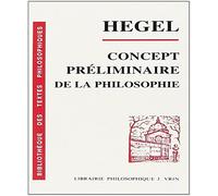 Concept préliminaire de l'Encyclopédie des sciences philosophiques en abrégé