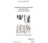 Conception afro-chrétienne de l'éducation Mathurin Samba Edou (Auteur)